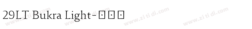 29LT Bukra Light字体转换 29LT Bukra Light字体转换